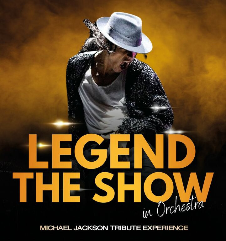 LEGEND - THE SHOW - Live in Orchestra -Michael Jackson Tibute